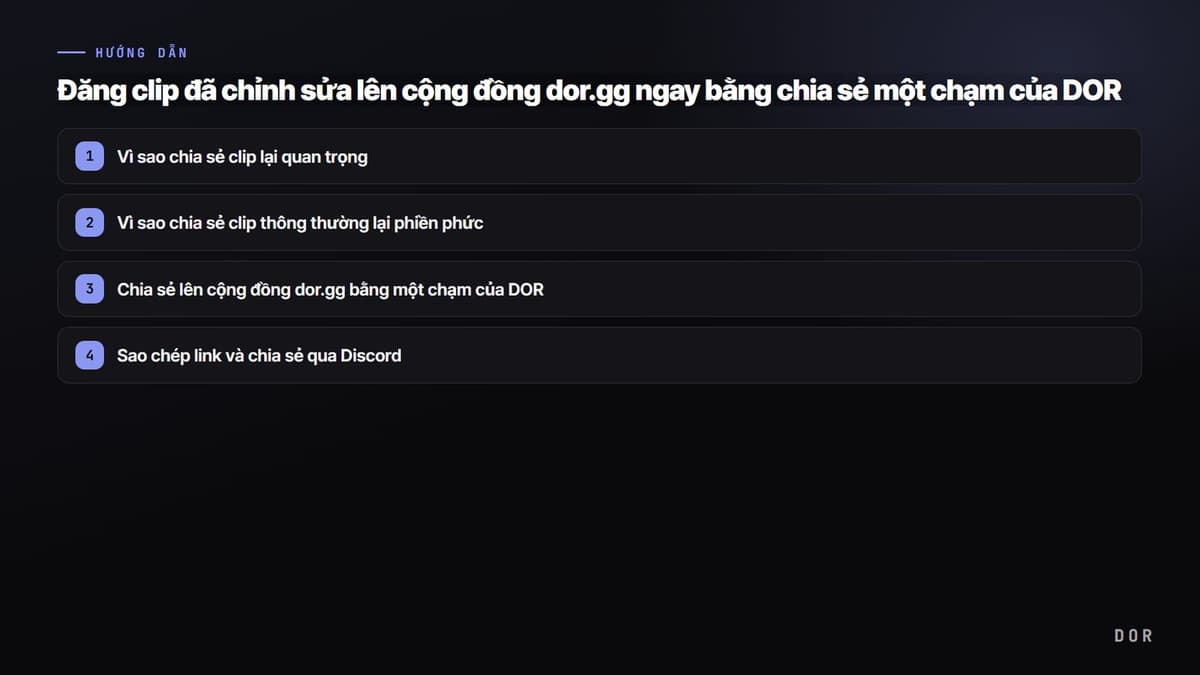 Đăng clip đã chỉnh sửa lên cộng đồng dor.gg ngay bằng chia sẻ một chạm của DOR — sơ đồ tóm tắt các bước
