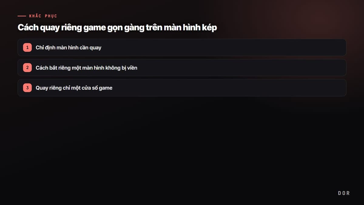Cách quay riêng game gọn gàng trên màn hình kép — sơ đồ tóm tắt các bước