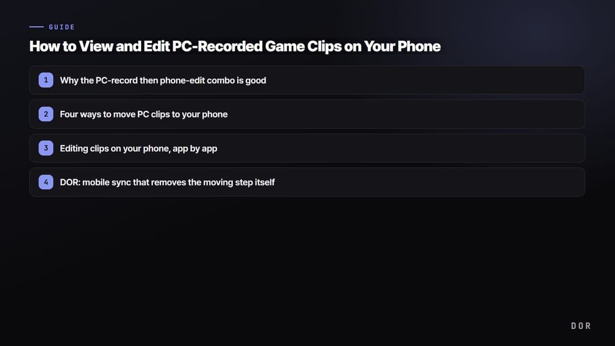 How to View and Edit PC-Recorded Game Clips on Your Phone (2026 Mobile Sync Guide) — step-by-step overview graphic
