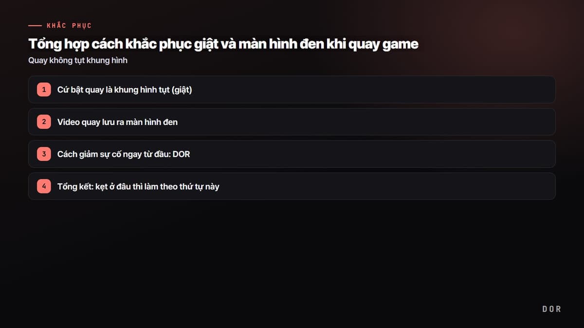 Tổng hợp cách khắc phục giật và màn hình đen khi quay game — sơ đồ tóm tắt các bước
