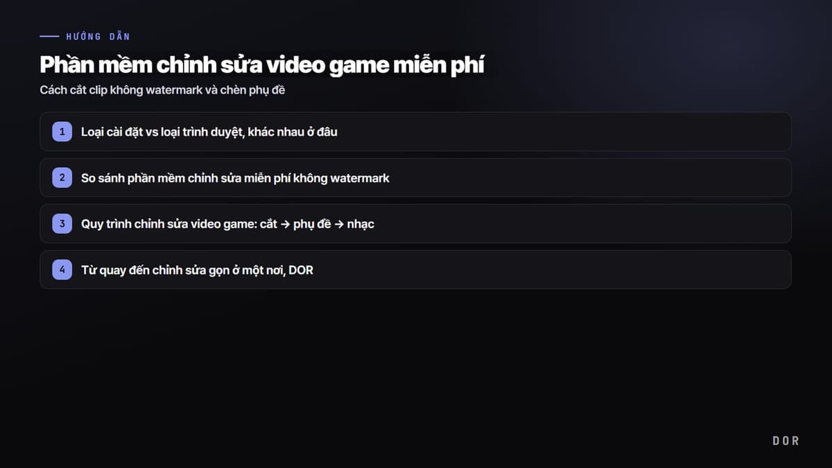 Phần mềm chỉnh sửa video game miễn phí — sơ đồ tóm tắt các bước