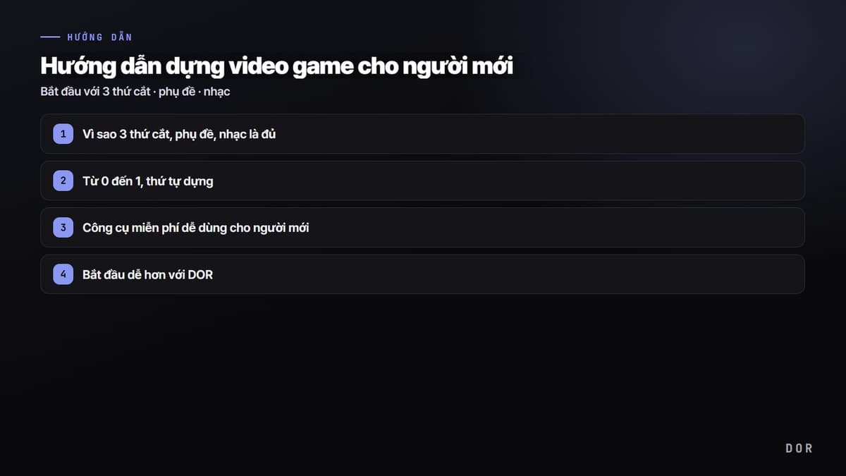 Hướng dẫn dựng video game cho người mới — sơ đồ tóm tắt các bước