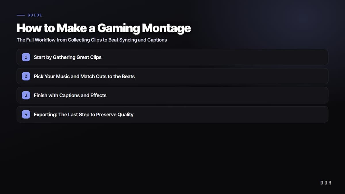 How to Make a Gaming Montage — step-by-step overview graphic