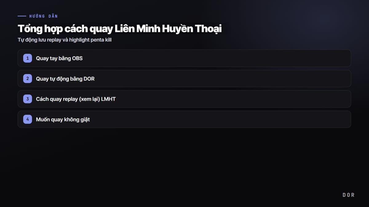 Tổng hợp cách quay Liên Minh Huyền Thoại — sơ đồ tóm tắt các bước