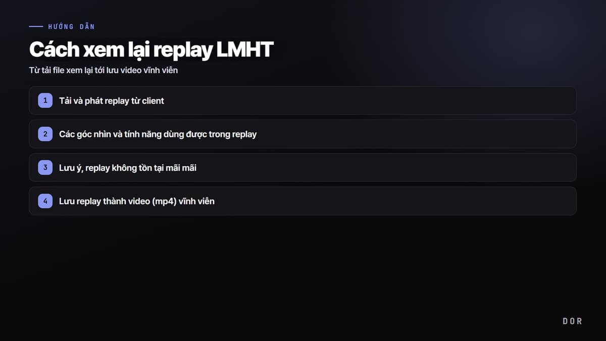 Cách xem lại replay LMHT — sơ đồ tóm tắt các bước