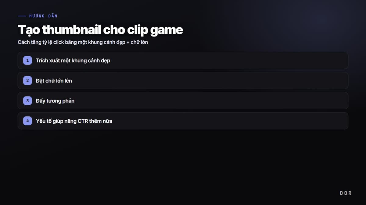 Tạo thumbnail cho clip game — sơ đồ tóm tắt các bước
