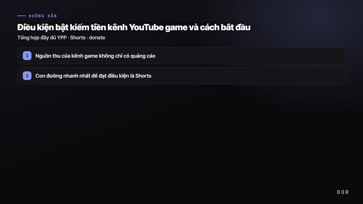 Điều kiện bật kiếm tiền kênh YouTube game và cách bắt đầu — sơ đồ tóm tắt các bước