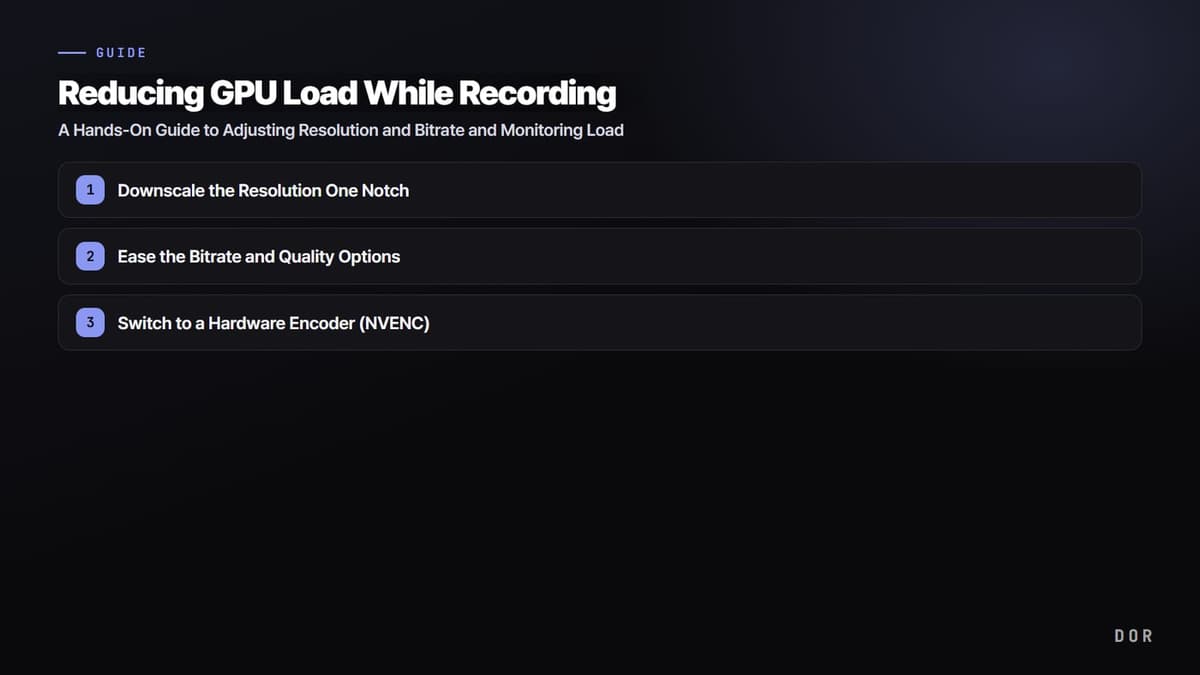 Reducing GPU Load While Recording — step-by-step overview graphic