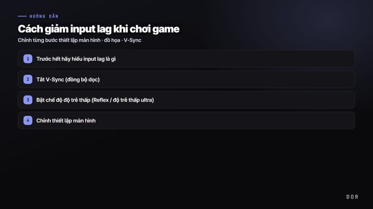 Cách giảm input lag khi chơi game — sơ đồ tóm tắt các bước