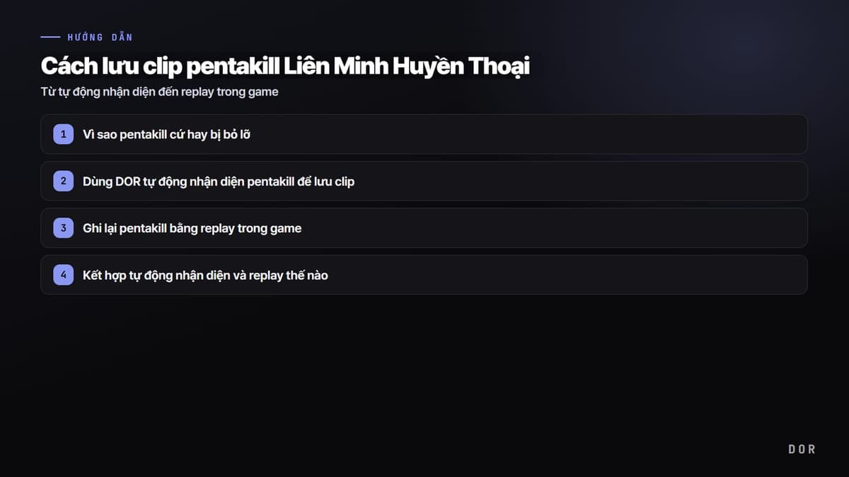 Cách lưu clip pentakill Liên Minh Huyền Thoại — sơ đồ tóm tắt các bước