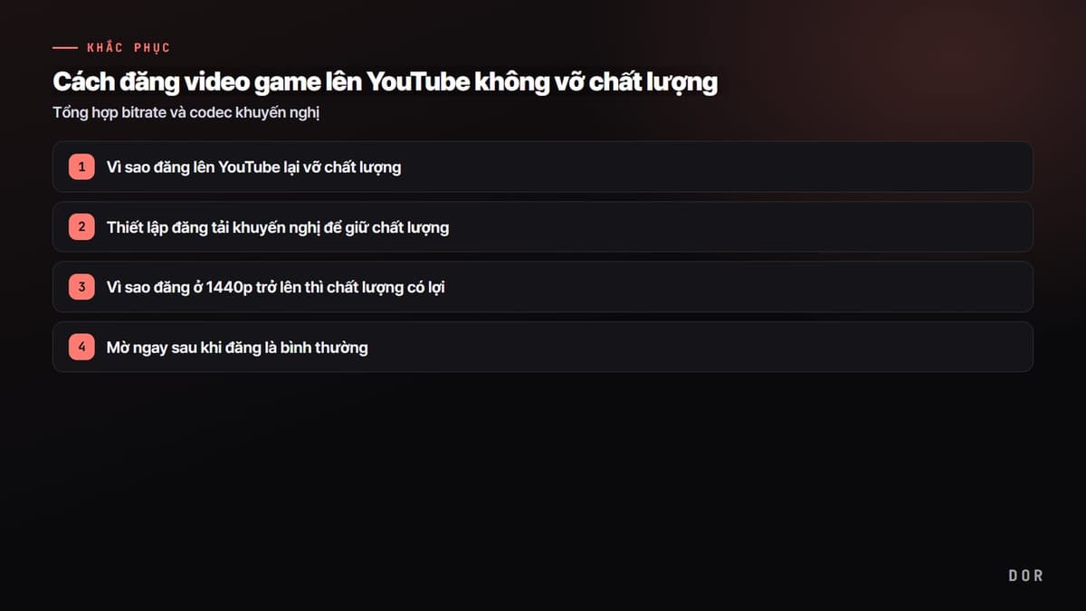 Cách đăng video game lên YouTube không vỡ chất lượng — sơ đồ tóm tắt các bước