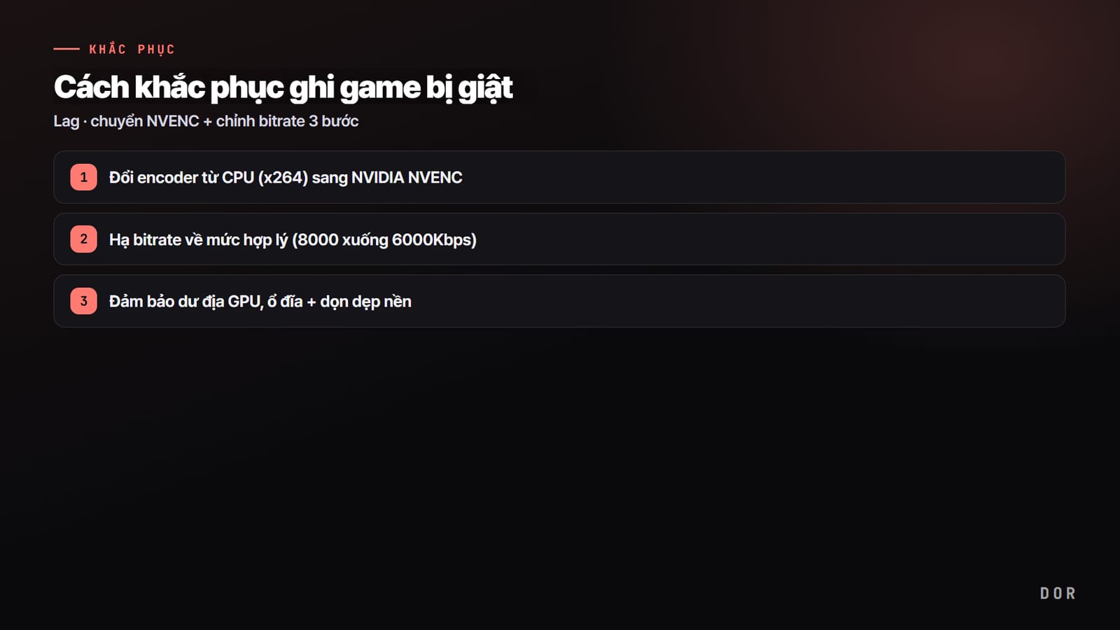 Cách khắc phục ghi game bị giật — sơ đồ tóm tắt các bước