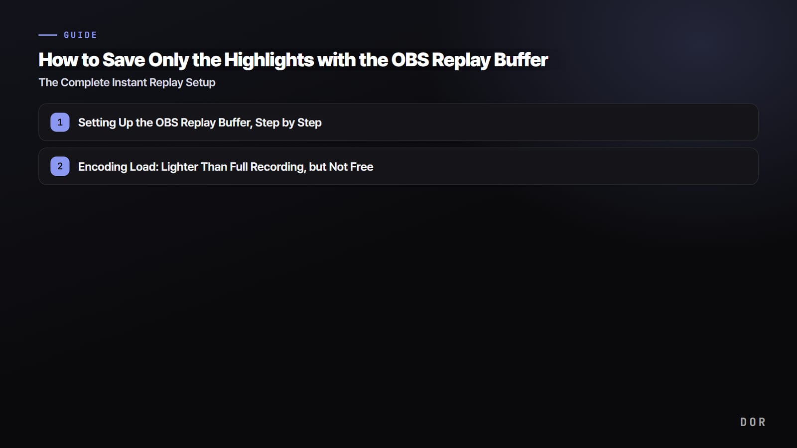 How to Save Only the Highlights with the OBS Replay Buffer — step-by-step overview graphic